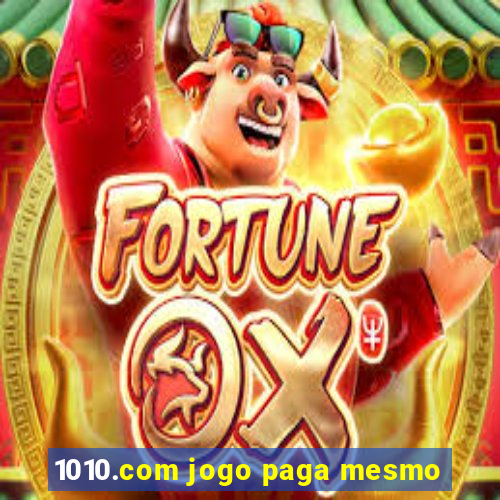 1010.com jogo paga mesmo