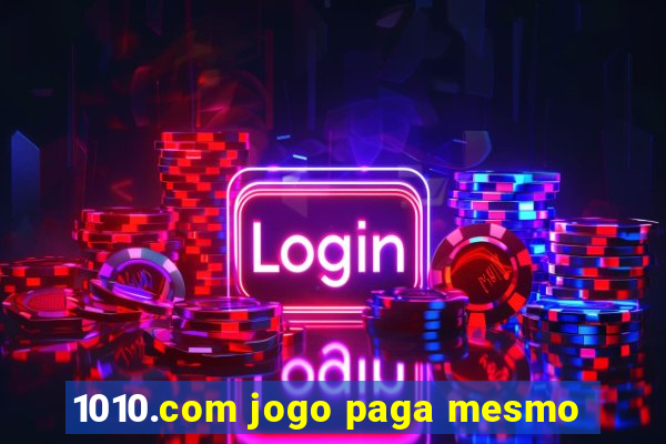 1010.com jogo paga mesmo