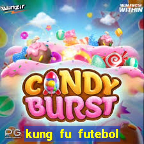 kung fu futebol clube dublado download utorrent