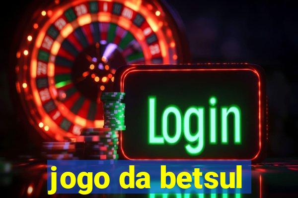 jogo da betsul