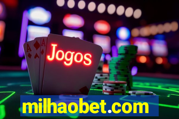 milhaobet.com