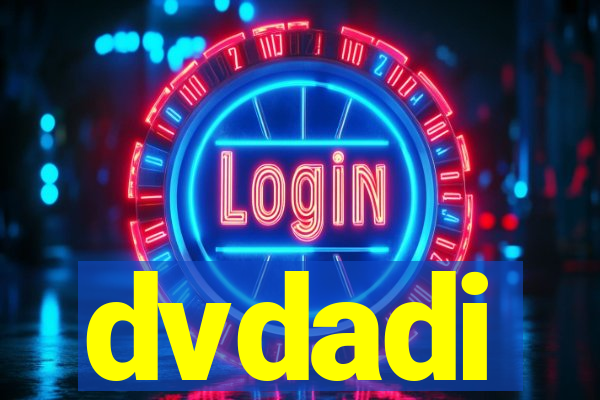 dvdadi