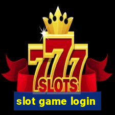 slot game login