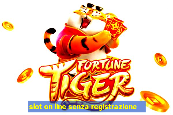 slot on line senza registrazione