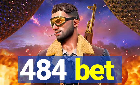 484 bet