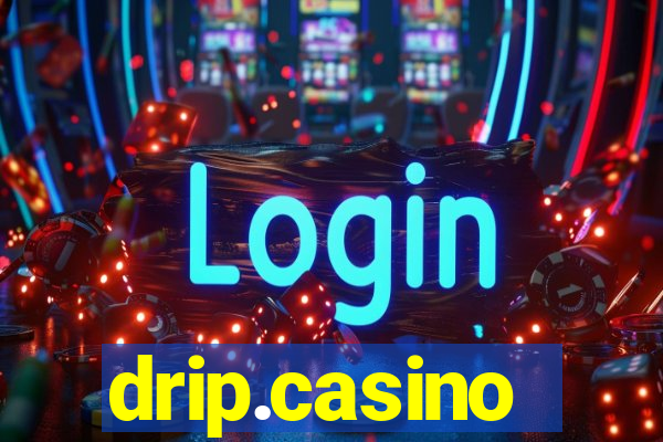 drip.casino