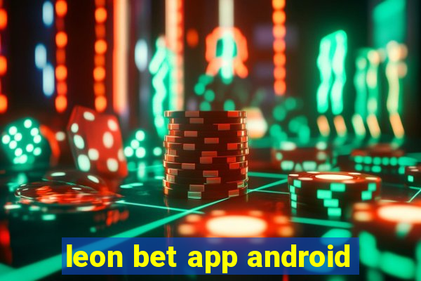 leon bet app android