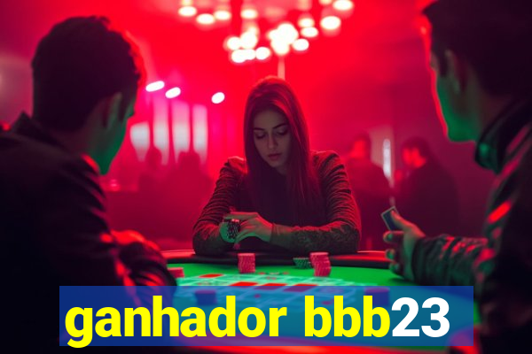 ganhador bbb23