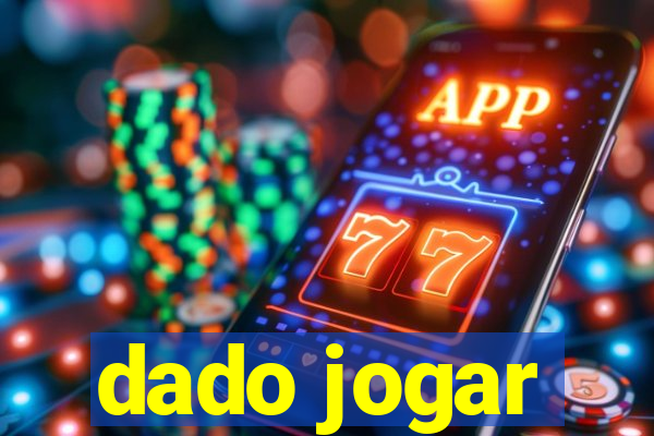 dado jogar