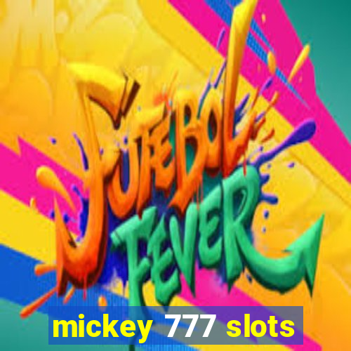 mickey 777 slots