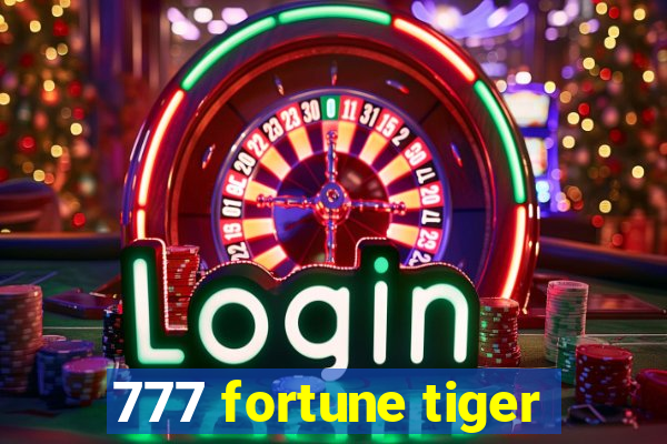 777 fortune tiger