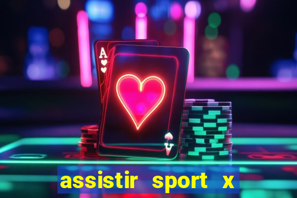 assistir sport x ponte preta