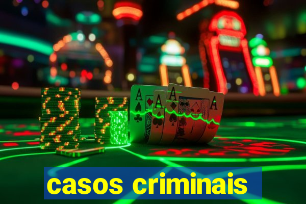 casos criminais