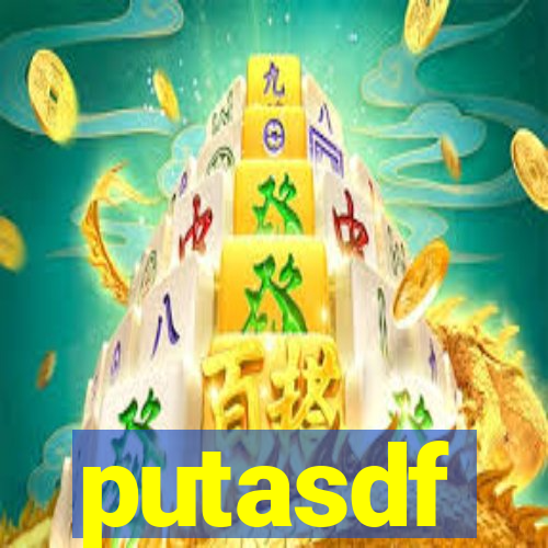 putasdf