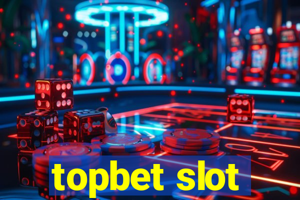 topbet slot