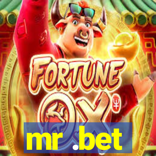 mr .bet