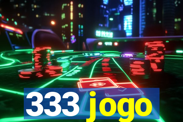 333 jogo