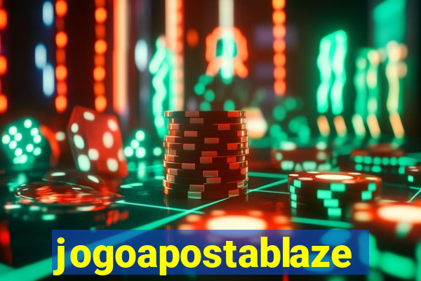 jogoapostablaze