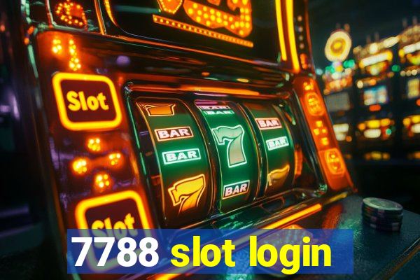 7788 slot login