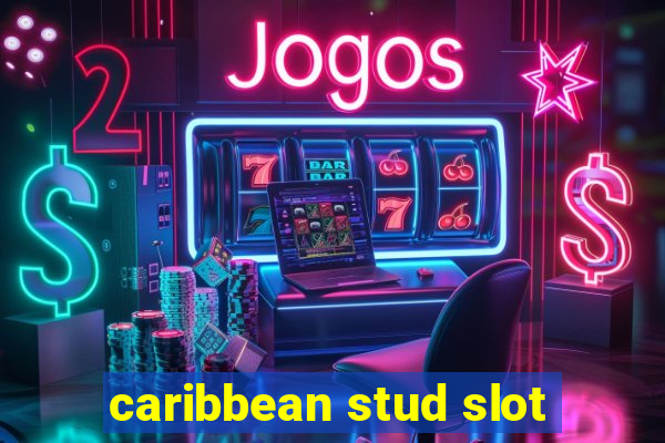 caribbean stud slot