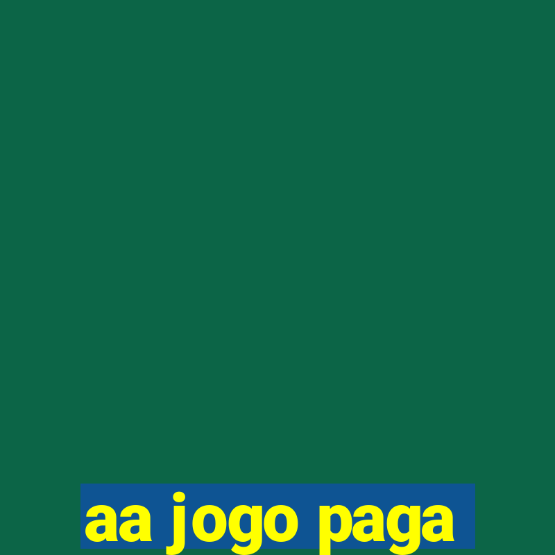 aa jogo paga