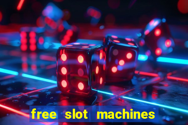 free slot machines with no downloads