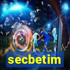 secbetim