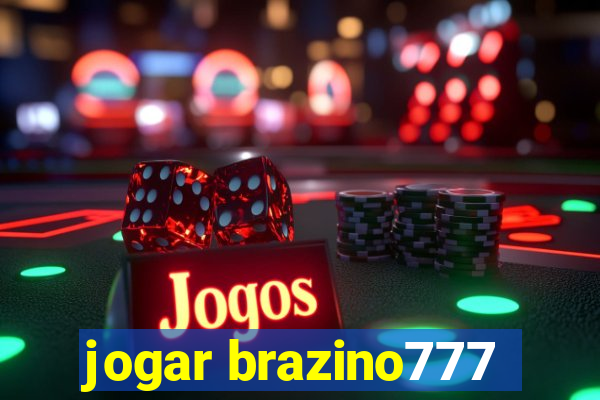 jogar brazino777