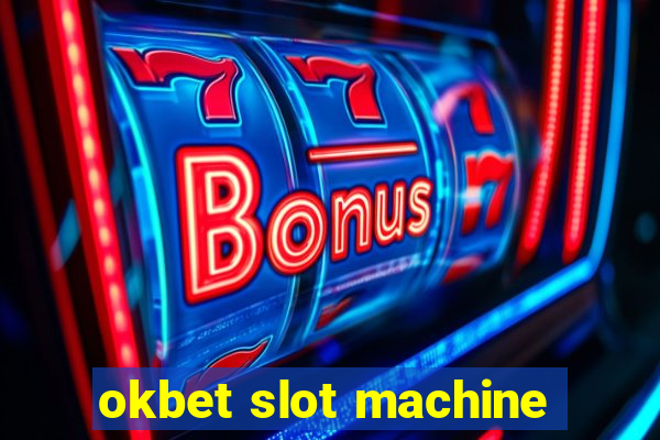 okbet slot machine