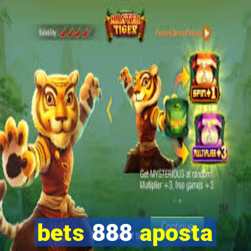 bets 888 aposta