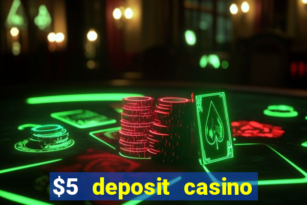 $5 deposit casino nz 2020