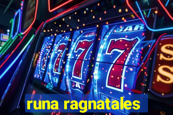 runa ragnatales