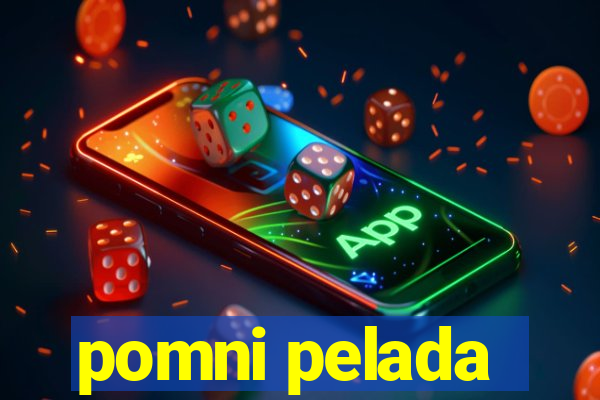 pomni pelada