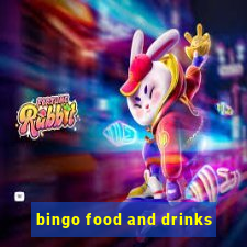 bingo food and drinks