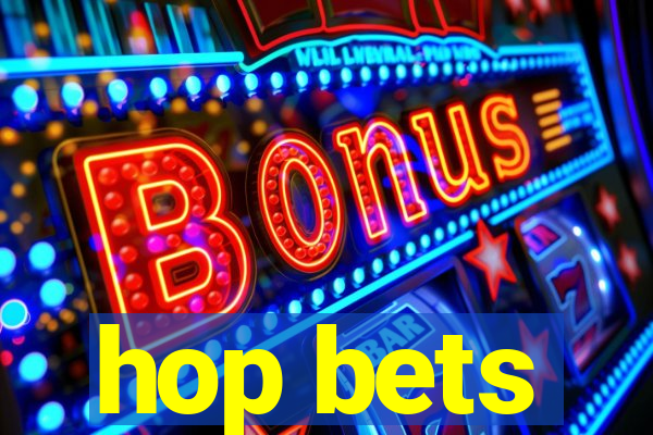 hop bets