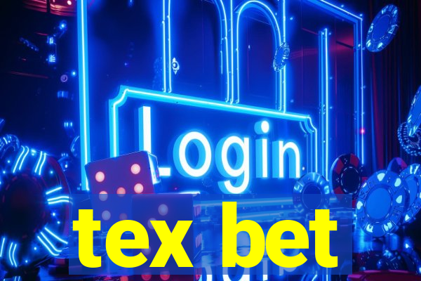 tex bet