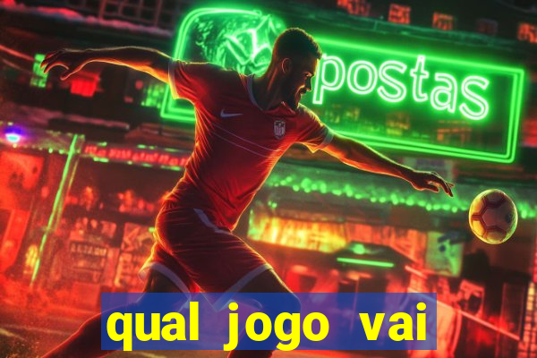 qual jogo vai passar hj na globo