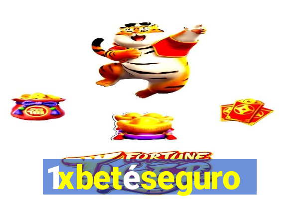 1xbetéseguro