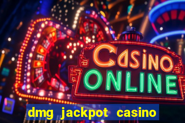 dmg jackpot casino slots paga mesmo