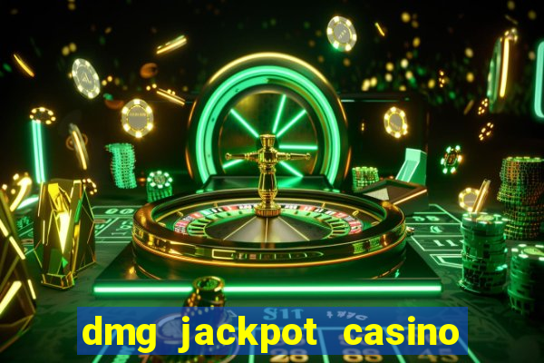 dmg jackpot casino slots paga mesmo