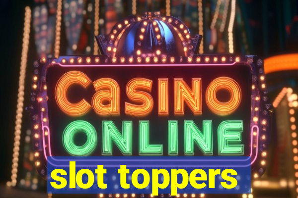 slot toppers