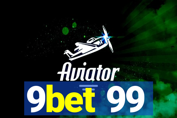 9bet 99