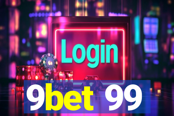 9bet 99