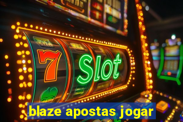 blaze apostas jogar