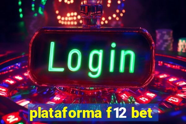 plataforma f12 bet