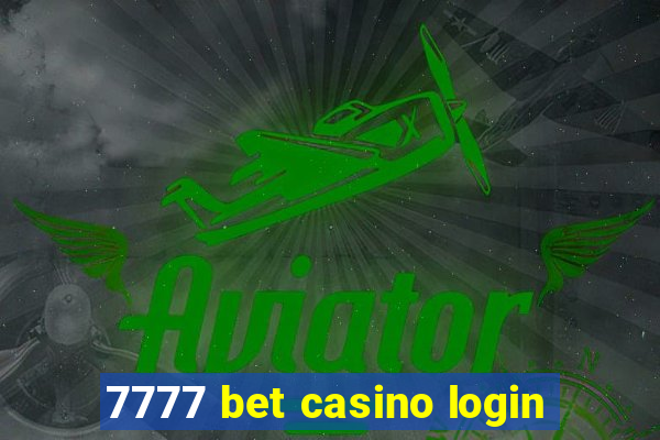 7777 bet casino login