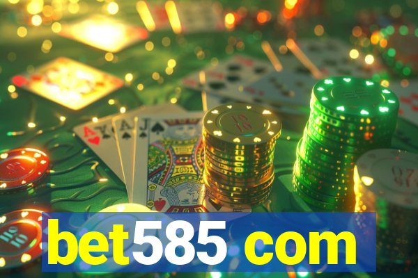 bet585 com