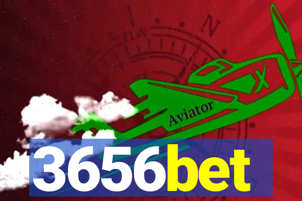 3656bet