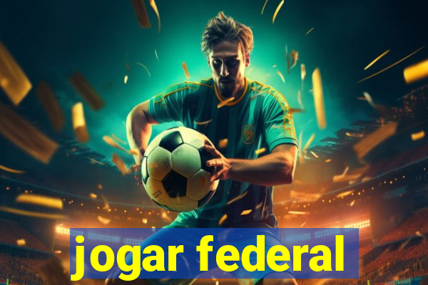 jogar federal