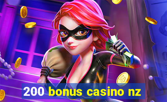 200 bonus casino nz